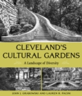 Cleveland's Cultural Gardens : A Landscape of Diversity - Book
