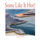 Some Like It Hot! : Yellowstone's Geysers and Hot Springs - Book
