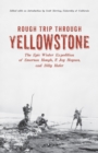 Rough Trip Through Yellowstone - Book