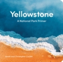 Yellowstone : A National Park Primer - Book