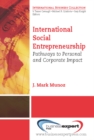 International Social Entrepreneurship : Pathways to Personal and Corporate Impact - eBook
