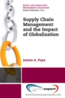 Supply Chain Management and the Impact of Globalization - Book