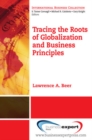 Tracing the Roots of Globalization and Business Principles - Book