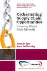 Orchestrating Supply Chain Opportunities - eBook