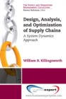 Design, Analysis and Optimization of Supply Chain: A System Dynamics Approach - eBook