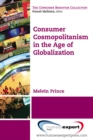 Consumer Cosmopolitanism in the Age of Globalization - eBook