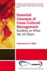 Essential Concepts of Cross-Cultural Management : Building on What We All Share - eBook