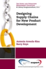 Designing Supply Chains for New Product Development - Book