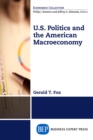 U.S. Politics and the American Macroeconomy - eBook