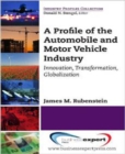 A Profile of the Automobile and Motor Vehicle Industry - Book