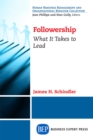 Followership : What It Takes to Lead - eBook