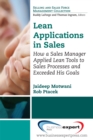 Lean Applications in Sales : How a Sales Manager Applied Lean Tools to Sales Processes and Exceeded His Goals - eBook