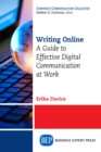 Writing Online : A Guide to Effective Digital Communication at Work - eBook