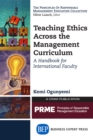 Teaching Ethics Across the Management Curriculum : A Handbook for International Faculty - eBook