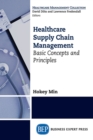 Healthcare Supply Chain Management : Basic Concepts and Principles - eBook