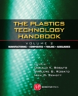 Plastics Technology Handbook - Volume 2 - Book