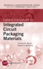 Characterization Of Integrated Circuit Packaging Materials - Book