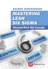 Mastering Lean Six Sigma : Advanced Black Belt Concepts - eBook
