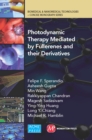 Photodynamic Therapy Mediated by Fullerenes and their Derivatives - eBook