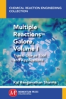 Multiple Reactions Galore, Volume I : Types, Use as Tool and Applications - Book