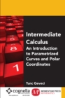 Intermediate Calculus: An Introduction to Parametrized Curves and Polar Coordinates - eBook