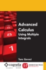 Advanced Calculus : Using Multiple Integrals - eBook