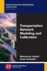 Transportation Network Modeling and Calibration - Book