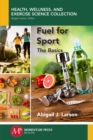 Fuel for Sport : The Basics - Book
