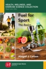 Fuel for Sport : The Basics - eBook