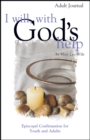 I Will, With God's Help Adult Journal : Episcopal Confirmation for Youth and Adults - eBook