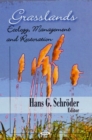 Grasslands : Ecology, Management & Restoration - Book