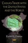 China's Trade with the United States & the World - Book