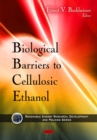 Biological Barriers to Cellulosic Ethanol - Book