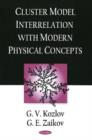 Cluster Model Interrelation with Modern Physical Concepts - Book