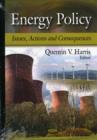 Energy Policy : Issues, Actions & Consequences - Book