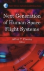 Next Generation of Human Space Flight Systems - Book