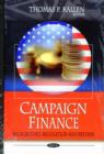 Campaign Finance : Background, Regulation & Reform - Book