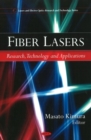 Fiber Lasers : Research, Technology & Applications - Book
