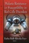Malaria Resistance or Susceptibility in Red Cells Disorders - Book