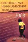 Child Health & Human Development Yearbook 2008 - Book