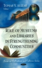 Role of Museums & Libraries in Strengthening Communities - Book
