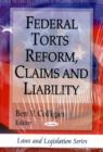 Federal Torts Reform, Claims & Liability - Book