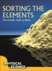 Sorting The Elements : The Periodic Table At Work - eBook