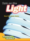 Turn On The Light : How Electricity Works - eBook