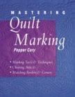 Mastering Quilt Marking : Marking Tools and Techniques, Choosing Stencils, Matching Borders - eBook