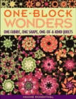 One Block Wonders : One Fabric, One Shape, One-of-a-Kind Quilts - eBook