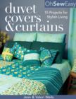 Oh Sew Easy(R) Duvet Covers & Curtains : 15 Projects for Stylish Living - eBook
