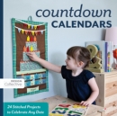 Count Down Calendars : 24 Stitched Projects to Celebrate Any Date - eBook