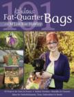 101 Fabulous Fat-Quarter Bags With M Liss Rae Hawley : 10 Projects for Totes & Purses, Ideas for Embellishments, Trim, Embroidery & Beads, Stylish Finishes-Handles & Closures - eBook