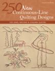 250 New Continuous-Line Quilting Designs : For Hand, Machine & Longarm Quilters - eBook